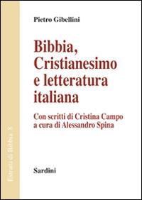 Bibbia. Cristianesimo e letteratura italiana - Pietro Gibellini - copertina