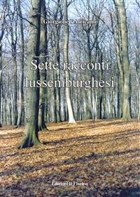 Sette racconti lussemburghesi - Giorgione l'Africano - ebook