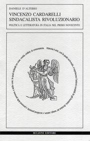 Libro Vincenzo Cardarelli sindacalista rivoluzionario. Politica e letteratura in Italia nel primo Novecento Daniele D'Alterio
