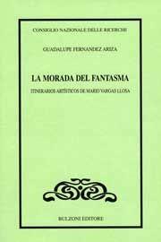 Libro La morada del fentasma. Itinerarioss artisticos de Mario Vargasllosa Fernandez Ariza Guadalupe