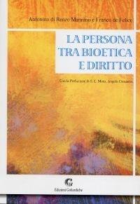 Libro La persona tra bioetica e diritto Franco De Felice , Antonino Di Renzo Mannino