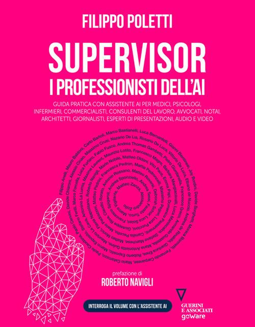 Supervisor. I professionisti dell'AI. Con QR code per interrogare un assistente AI - Filippo Poletti - ebook