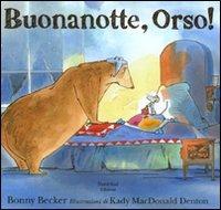 Buona notte, Orso! Ediz. illustrata - Bonny Becker - copertina