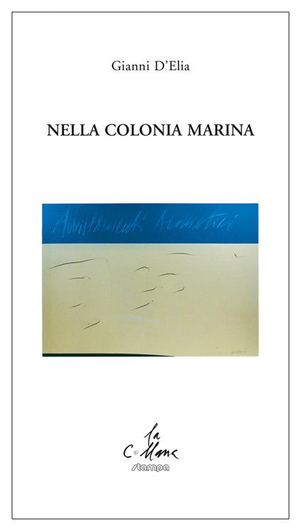 Nella colonia marina - Gianni D'Elia - copertina