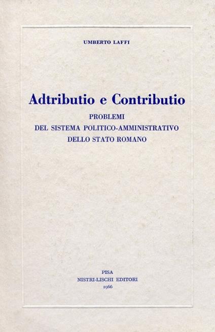 Adtributio e contributio - Umberto Laffi - copertina