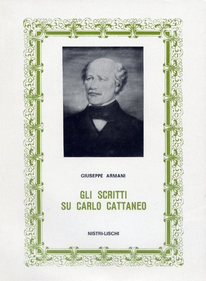 Gli scritti su Carlo Cattaneo - Giuseppe Armani - copertina