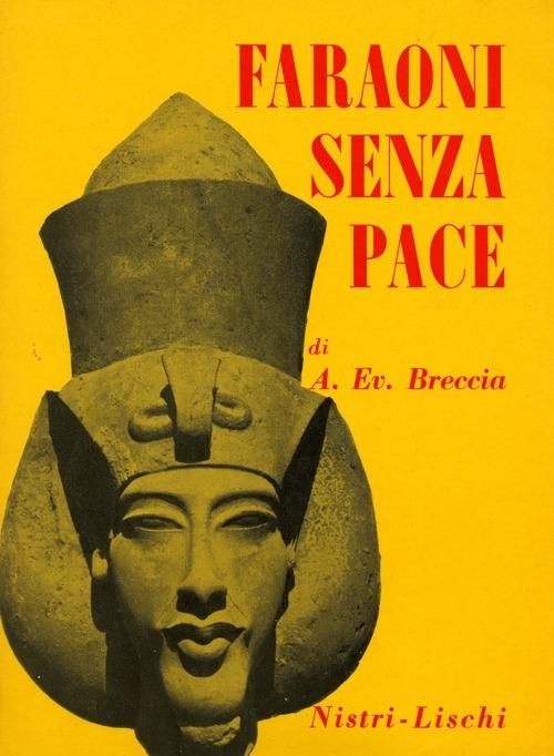 Faraoni senza pace - Evaristo A. Breccia - copertina