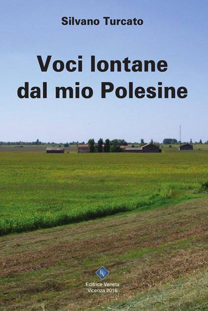 Voci lontane dal mio Polesine - Silvano Turcato - copertina