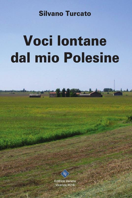 Voci lontane dal mio Polesine - Silvano Turcato - copertina