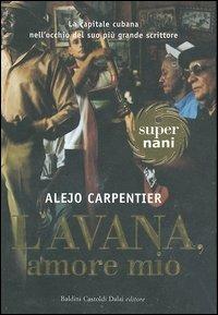 L' Avana, amore mio - Alejo Carpentier - copertina