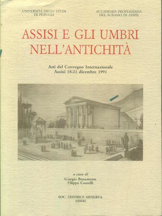 Assisi e gli umbri nell'antichità. Atti del Convegno internazionale (Assisi, 18-21 dicembre 1991) - copertina