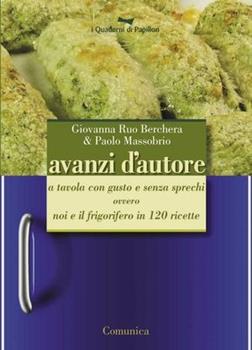 Libro Avanzi d'autore Paolo Massobrio , Giovanna Ruo Berchera