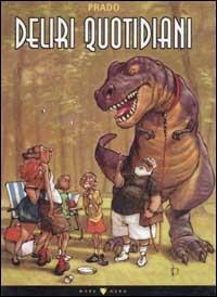 Deliri quotidiani - Miguelanxo Prado - copertina