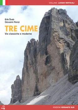 Libro Tre Cime. Vie classiche e moderne Erik Svab , Giovanni Renzi