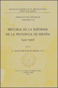 Historia de la reforma de la provincia de España (1450-1550) - Vicente Beltran De Heretia - copertina