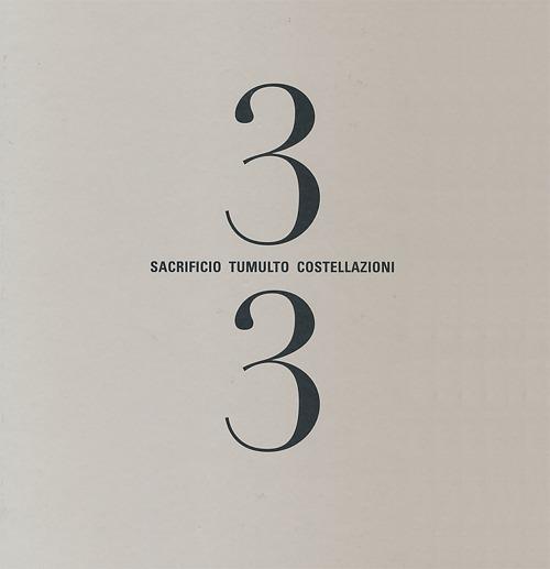 Tre terzi. Sacrificio tumulto costellazioni. Ediz. illustrata - Antonio Biasiucci - copertina