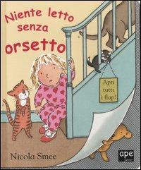 Niente letto senza orsetto. Ediz. illustrata - Nicola Smee - copertina
