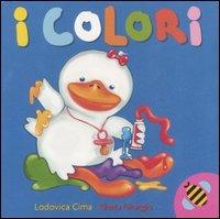 I colori. Ediz. illustrata - Lodovica Cima,Elena Giorgio - copertina