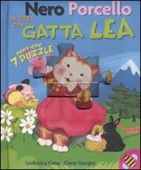 Nero Porcello in gita con Gatta Lea. Libro puzzle. Ediz. illustrata - Lodovica Cima,Elena Giorgio - copertina