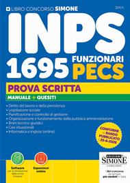 Concorso INPS 1695 funzionari PECS. Prova scritta. Manuale + Quesiti. Con Espansioni online. Con Software per la simulazione della prova d'esame