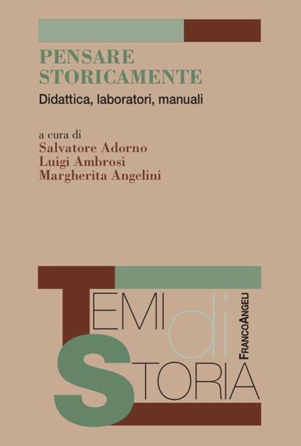 Pensare storicamente. Didattica, laboratori, manuali - copertina
