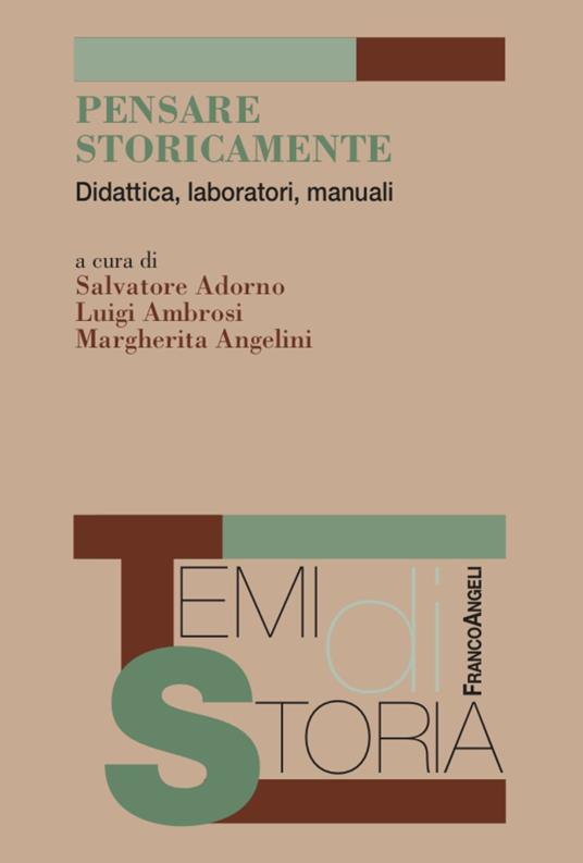 Pensare storicamente. Didattica, laboratori, manuali - copertina
