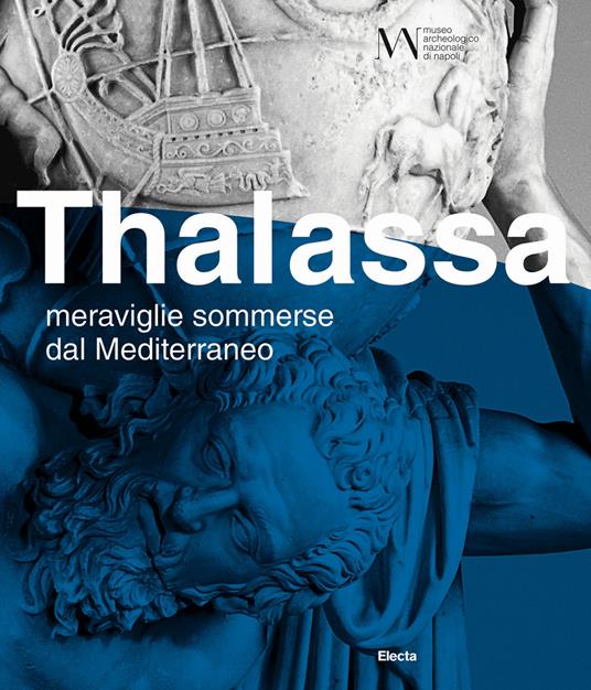 Thalassa. Meraviglie sommerse dal Mediterraneo. Ediz. a colori - copertina