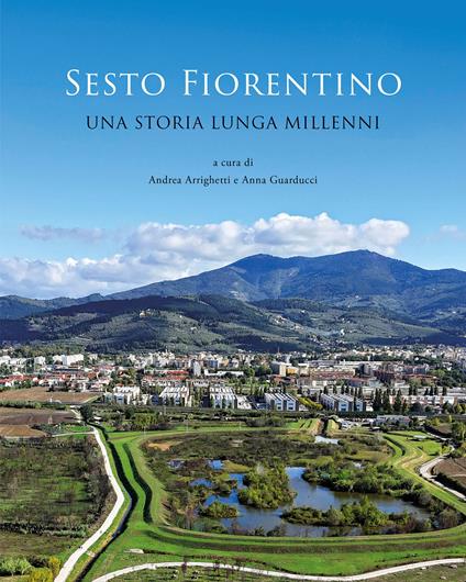 Sesto Fiorentino. Una storia lunga millenni - copertina