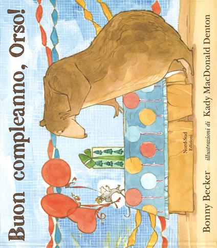 Buon compleanno, Orso! Ediz. illustrata - Bonny Becker - copertina