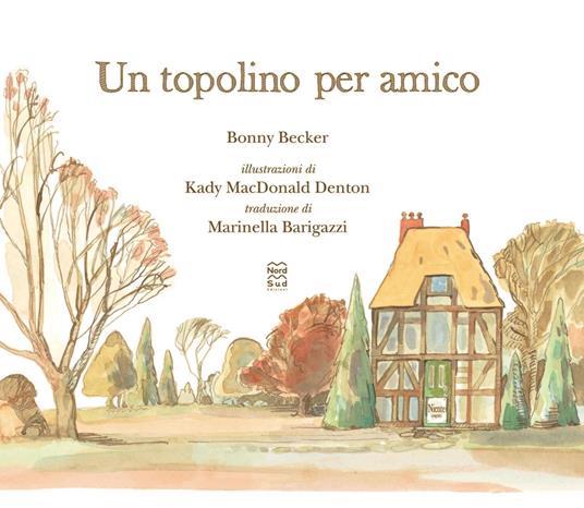 Un topolino per amico. Ediz. a colori - Bonny Becker - 4