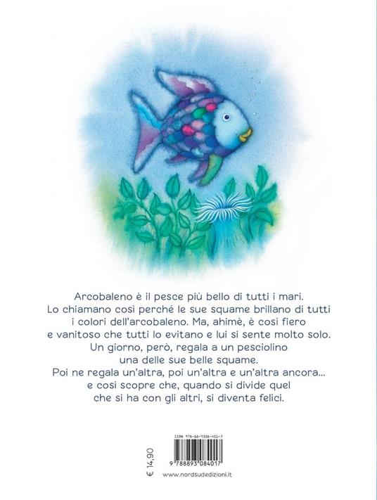 Arcobaleno, il pesciolino più bello di tutti i mari. Ediz. a colori - Marcus Pfister - 2