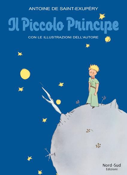 Il Piccolo Principe. Ediz. a colori - Antoine de Saint-Exupéry - copertina