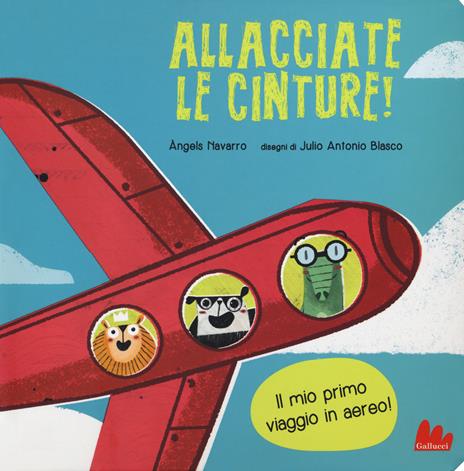 Allacciate le cinture! Ediz. a colori - Àngels Navarro - copertina
