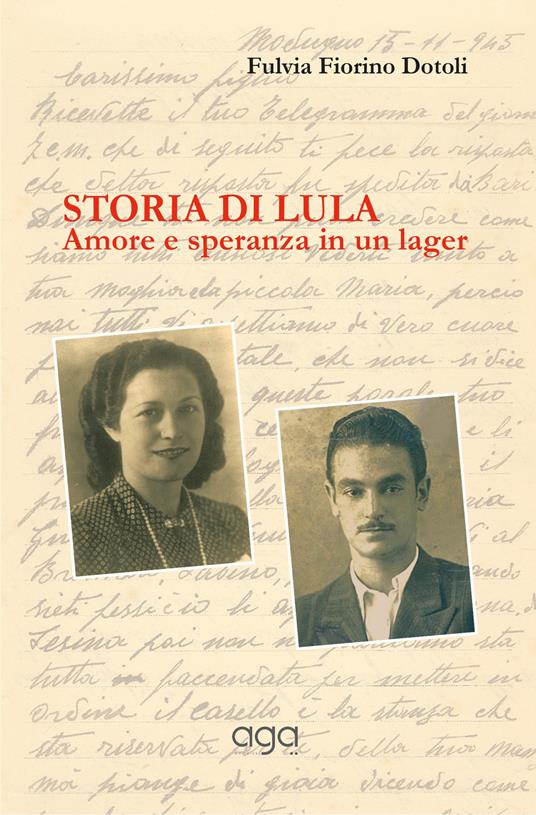 Storia di Lula. Amore e speranza in un lager - Fulvia Fiorino Dotoli - copertina