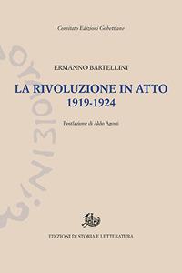 La rivoluzione in atto. 1919-1924 - Ermanno Bartellini - copertina