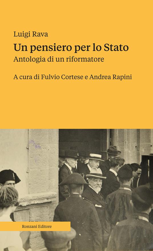 Un pensiero per lo Stato. Antologia di un riformatore - Luigi Rava - copertina