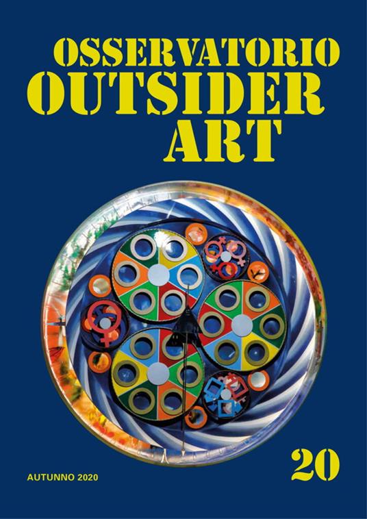 Osservatorio outsider art. Ediz. illustrata. Vol. 20: Autunno 2020 - copertina