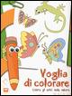 Voglia di colorare. Colora gli amici della natura - Valentina Russo - copertina