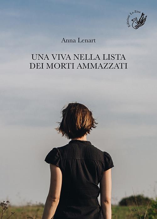 Una viva nella lista dei morti ammazzati - Anna Lenart - copertina