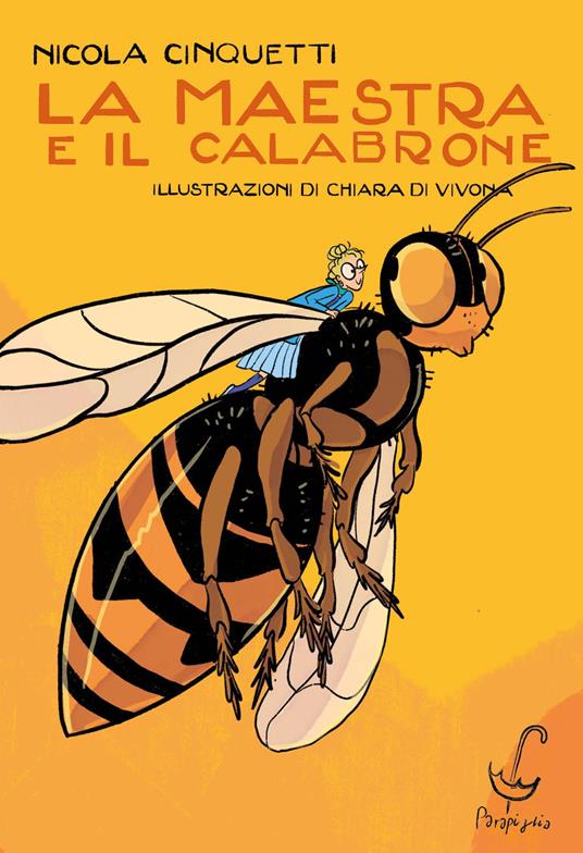 La maestra e il calabrone. Ediz. a colori - Nicola Cinquetti - copertina