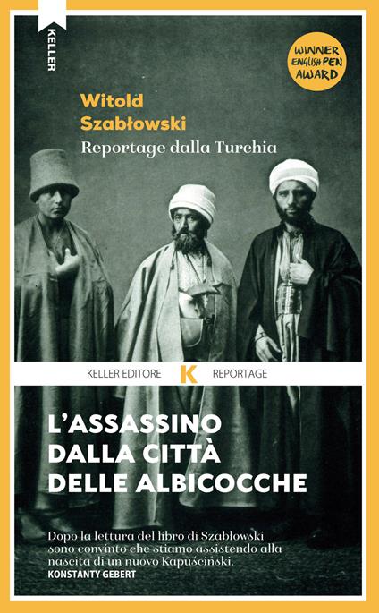 L' assassino dalla città delle albicocche. Reportage dalla Turchia - Witold Szablowski,Leonardo Masi - ebook