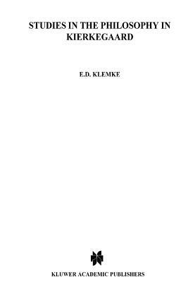 Studies in the Philosophy of Kierkegaard - E.D. Klemke - cover