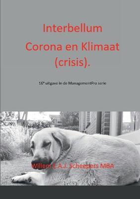 Interbellum Corona en Klimaat: ManagementPro serie - Willem Scheepers - cover