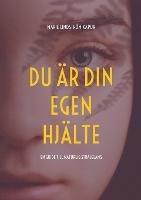 Du är din egen hjälte: En guide till naturlig strålglans - Marie Lindström Kapur - cover