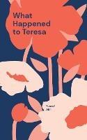 What Happened to Teresa: A Swedish Novel - Yussuf Afifi - cover