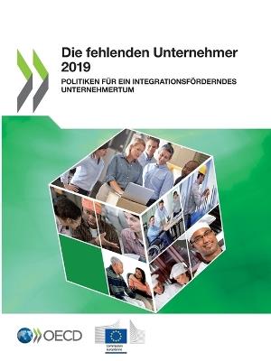 Die Fehlenden Unternehmer 2019 Politiken Fur Ein Integrationsfoerderndes Unternehmertum - Oecd - cover