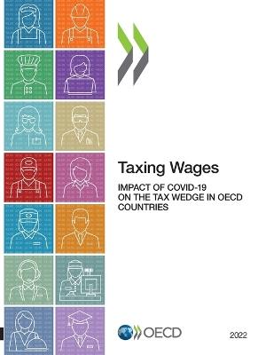 Taxing wages 2022 - Organisation for Economic Co-operation and Development - cover