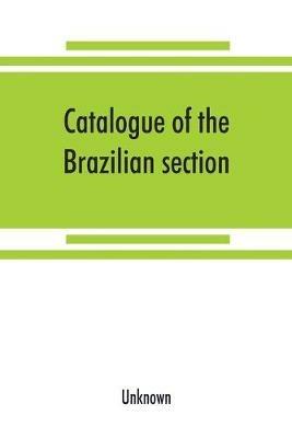 Catalogue of the Brazilian section. Philadelphia International Exhibition, 1876 - cover