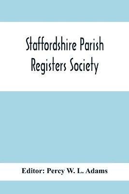 Staffordshire Parish Registers Society; Deanery Of Newcastle Betley Parish Register - cover