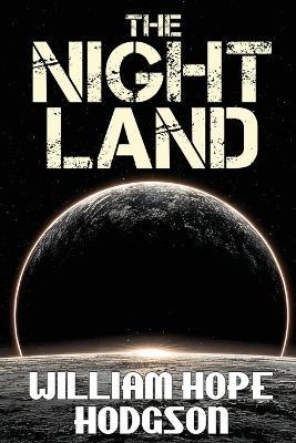 The Night Land - William Hope Hodgson - cover